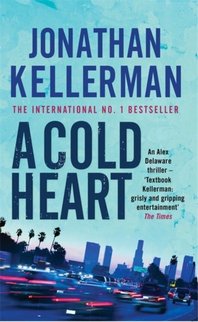 Buy A Cold Heart - Hardcover English by Jonathan Kellerman - 10/11/2003 in UAE