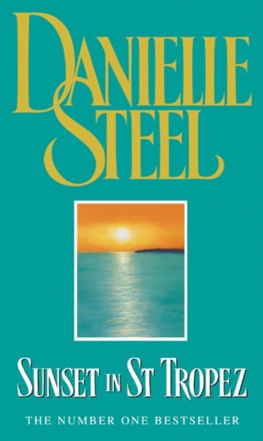 Buy Sunset in St.Tropez - Paperback English by Danielle Steel - 24/05/2003 in Saudi Arabia