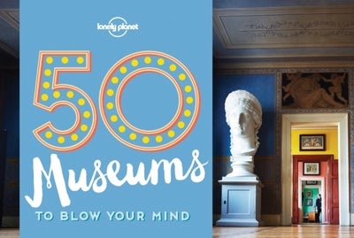 اشتري 50 Museums to Blow Your Mind 1 غلاف ورقي عادي في الامارات