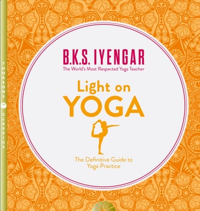 اشتري Light on Yoga - غلاف ورقي عادي Thorsons Classics Edition في الامارات