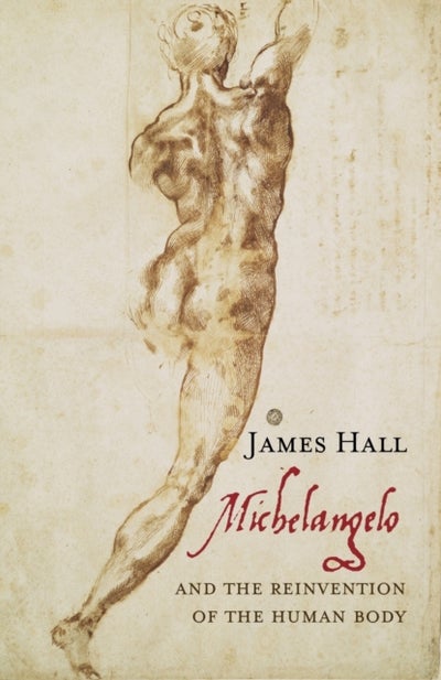 Buy Michelangelo and the Reinvention of the Human Body printed_book_hardback english - 06/01/2005 in UAE