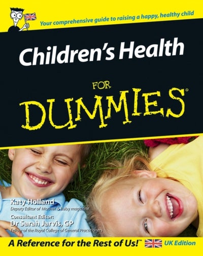 اشتري Children's Health for Dummies - غلاف ورقي عادي الإنجليزية by Katy Holland - 06/10/2006 في مصر