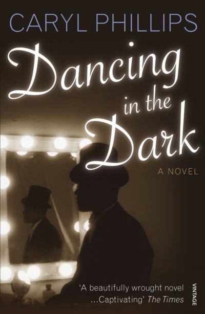 Buy Dancing in the Dark - Paperback English by Caryl Phillips - 01/09/2006 in UAE