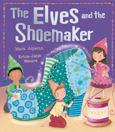 Buy The Elves and the Shoemaker - Paperback English by Mara Alperin - 11/02/2016 in UAE