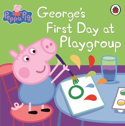 اشتري George's First Day at Playgroup غلاف ورقي عادي في الامارات