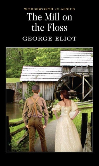 Buy The Mill On The Floss Paperback English by George Eliot - 34099 in UAE