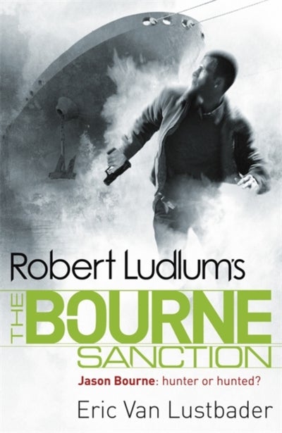 اشتري Robert Ludlum's The Bourne Sanction غلاف ورقي عادي في الامارات