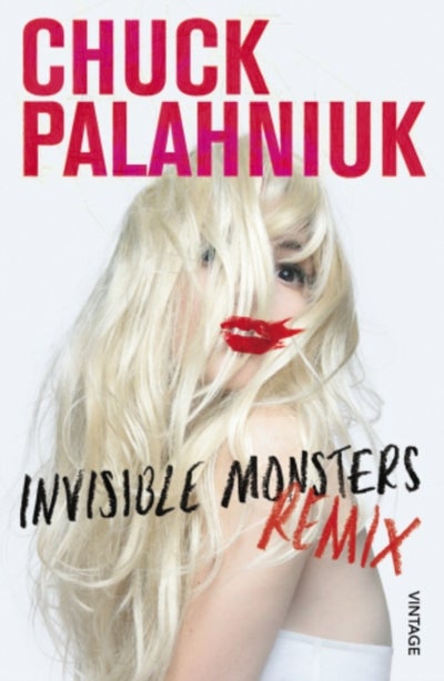 Buy Invisible Monsters Remix - Paperback English by Chuck Palahniuk - 01/06/2012 in UAE