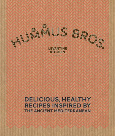 Buy Hummus Bros. Levantine Kitchen printed_book_hardback english - 01/07/2014 in UAE