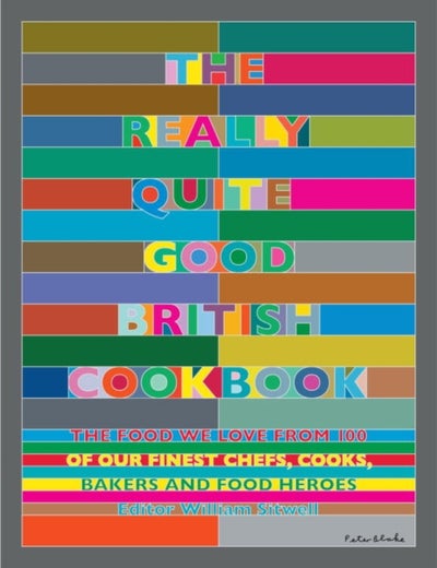 Buy Really Quite Good British Cookbook - Hardcover English by William Sitwell - 09/03/2017 in UAE