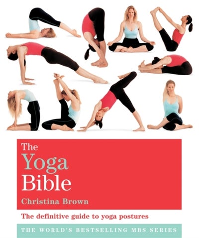 اشتري Yoga Bible: The Definitive Guide To Yoga Postures غلاف ورقي عادي في الامارات