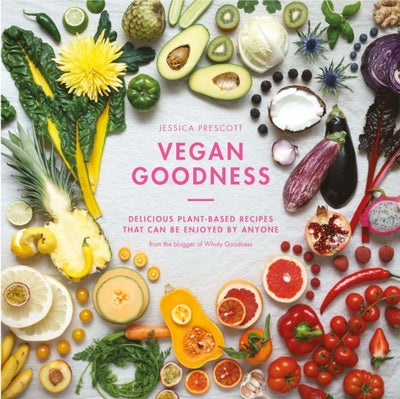 اشتري Vegan Goodness: Delicious Plant Based Recipes That Can Be Enjoyed By Anyone غلاف مقوى في الامارات