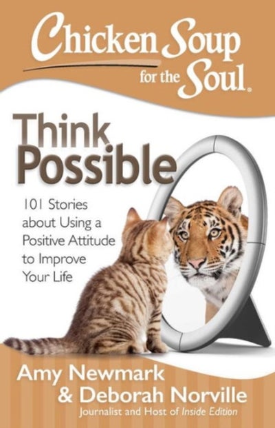 Buy Chicken Soup For The Soul: Think Possible: 101 Stories About Using A Positive Attitude To Improve Yo printed_book_paperback english - 30/09/2015 in UAE