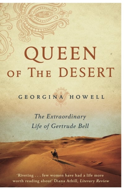 Buy Queen Of The Desert: The Extraordinary Life Of Gertrude Bell printed_book_paperback english - 15/01/2015 in UAE