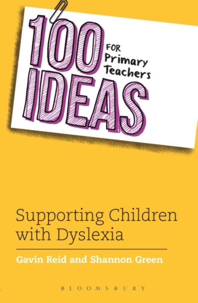 Buy 100 Ideas For Primary Teachers: Supporting Children With Dyslexia printed_book_paperback english - 10/03/2016 in UAE