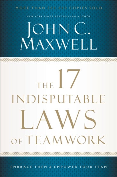 Buy The 17 Indisputable Laws of Teamwork printed_book_paperback english - 06/03/2013 in UAE