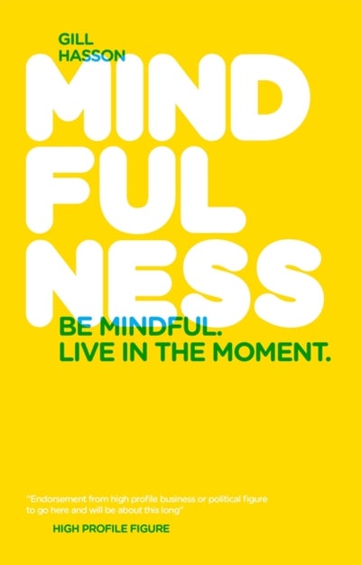 Buy Mindfulness : Be Mindful. Live In The Moment. printed_book_paperback english - 26/07/2013 in UAE