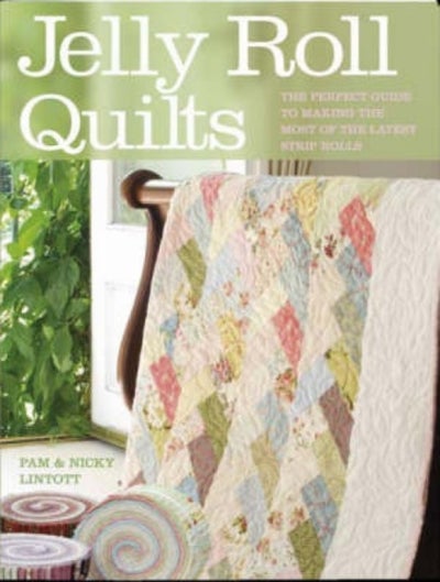 Buy Jelly Roll Quilts: The Perfect Guide To Making The Most Of The Latest Strip Rolls printed_book_paperback english - 25/05/2008 in UAE