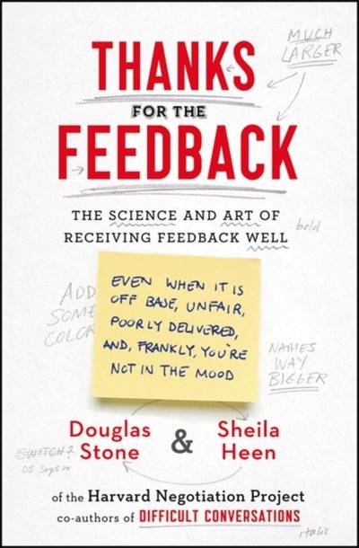 اشتري Thanks For The Feedback: The Science And Art Of Receiving Feedback Well - غلاف ورقي عادي في الامارات