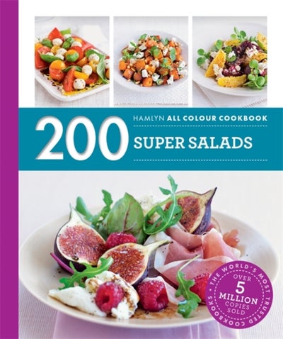 اشتري 200 Super Salads: Hamlyn All Colour Cookbook غلاف ورقي عادي في الامارات