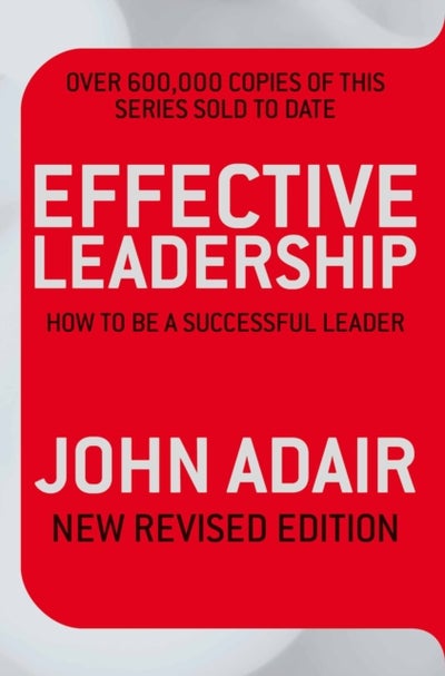 Buy Effective Leadership: How To Be A Successful Leader printed_book_paperback english - 15/05/2009 in UAE