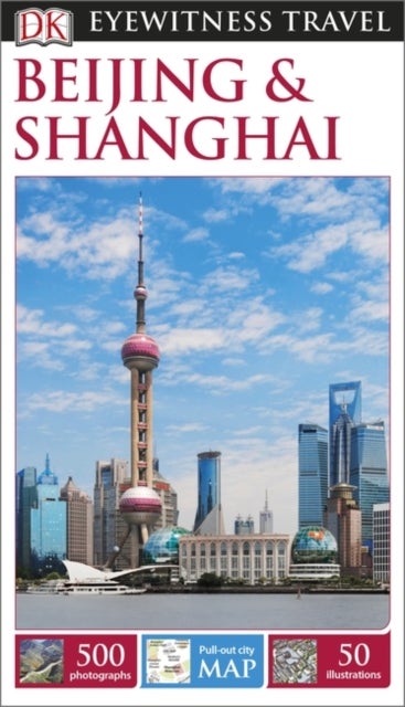 Buy Dk Eyewitness Travel Guide Beijing & Shanghai printed_book_paperback english - 23/11/2015 in UAE