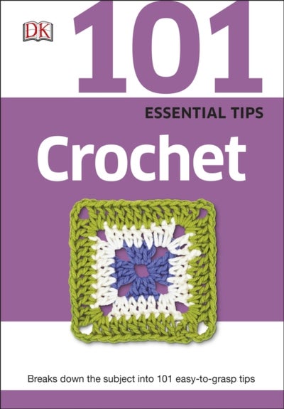 اشتري 101 Essential Tips Crochet - غلاف ورقي عادي في الامارات