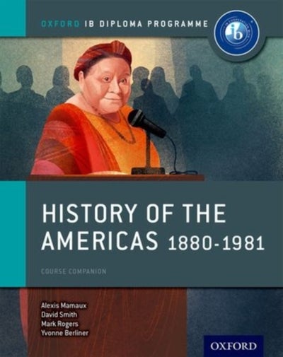 اشتري History Of The Americas 1880-1981: Ib History Course Book: Oxford Ib Diploma Programme غلاف ورقي عادي في الامارات