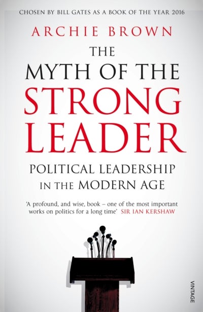 اشتري Myth Of The Strong Leader The: Political Leadership In The Modern Age غلاف ورقي عادي في الامارات