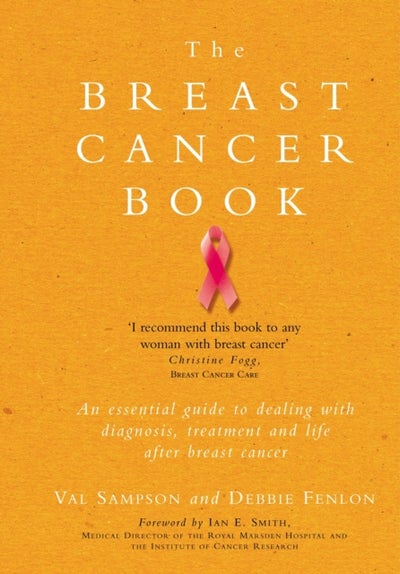 اشتري Breast Cancer Book, The: A Personal Guide To Help You Through It And Beyond غلاف ورقي عادي في الامارات