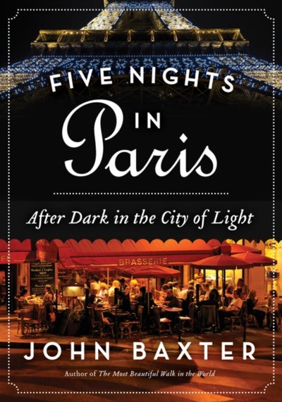 اشتري Five Nights In Paris: After Dark In The City Of Light غلاف ورقي عادي في الامارات