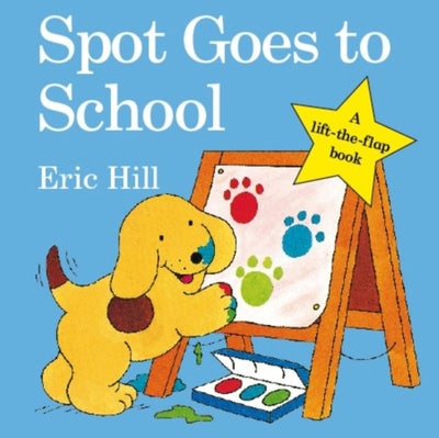 اشتري Spot Goes To School - كتاب بأوراق سميكة قوية الإنجليزية by Eric Hill - 27/11/2008 في الامارات