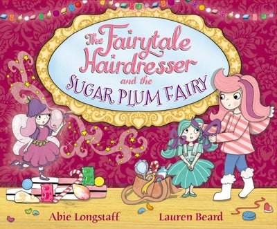 Buy Fairytale Hairdresser And The Sugar Plum Fairy printed_book_paperback english - 10/09/2015 in UAE