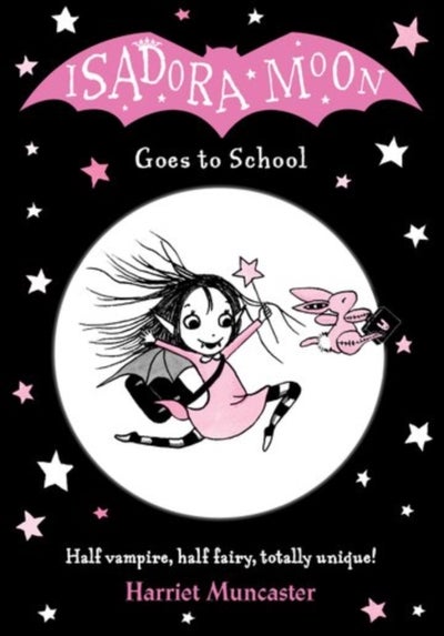 Buy Isadora Moon Goes To School - Paperback English by Harriet Muncaster - 29/08/2016 in UAE