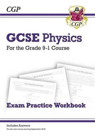 Buy New Grade 9-1 GCSE Physics Exam Practice Workbook With Answers - Paperback English by CGP Books - 03/05/2016 in UAE