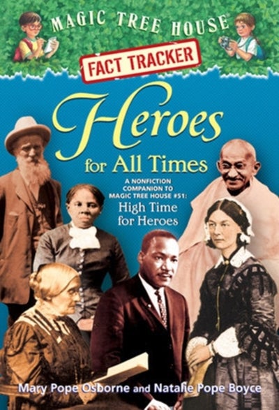 اشتري Heroes For All Times: A Nonfiction Companion To Magic Tree House 51: High Time For Heroes غلاف ورقي عادي في الامارات