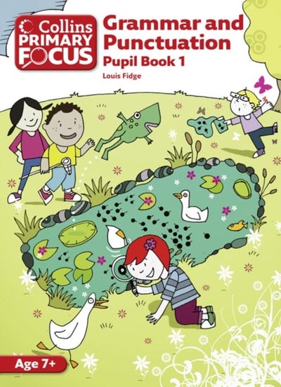 اشتري Collins Primary Focus : Grammar and Punctuation : Pupil Book 1 printed_book_paperback english - 01/03/2011 في الامارات