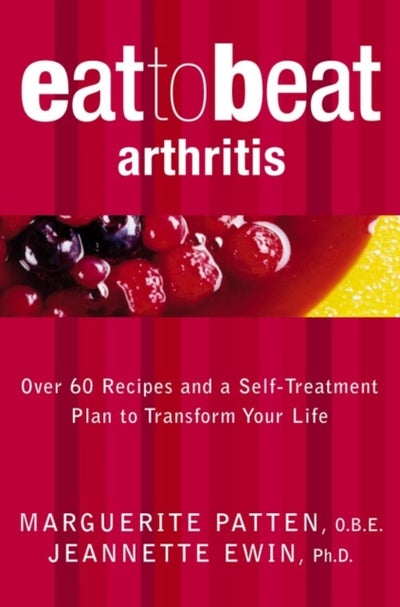 اشتري Arthritis - Over 60 Recipes And A Self-Treatment Plan To Transform Your Life غلاف ورقي عادي في الامارات