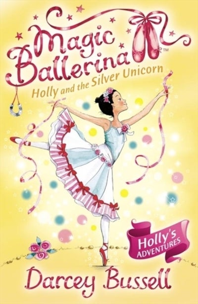 اشتري Holly And The Silver Unicorn - Paperback English by Darcey Bussell في الامارات