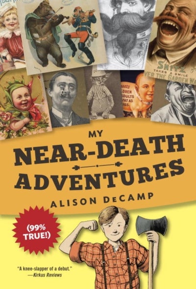 اشتري My Near-Death Adventures 99% True! غلاف ورقي عادي في الامارات