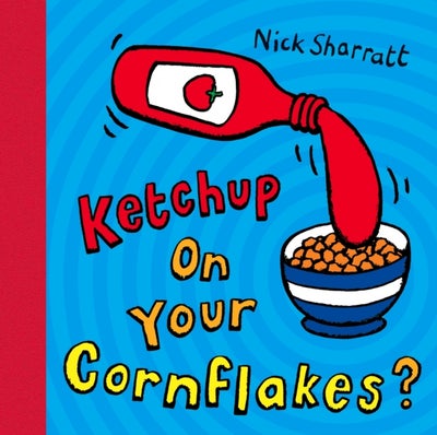 اشتري Ketchup On Your Cornflakes? غلاف ورقي عادي في الامارات