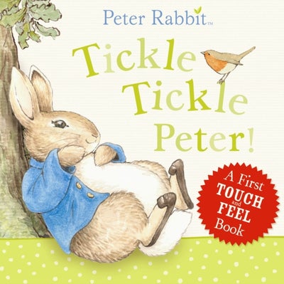 اشتري Peter Rabbit: Tickle Tickle Peter - كتاب بأوراق سميكة قوية الإنجليزية by Beatrix Potter في الامارات