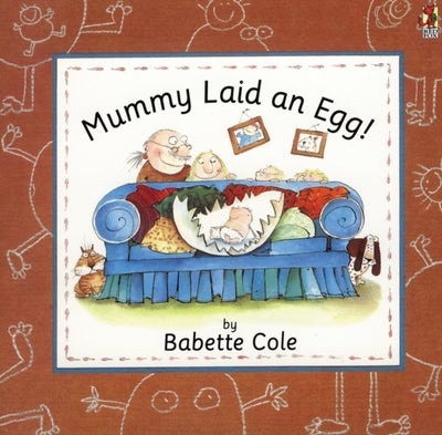 Buy Mummy Laid An Egg - Paperback English by Babette Cole in UAE