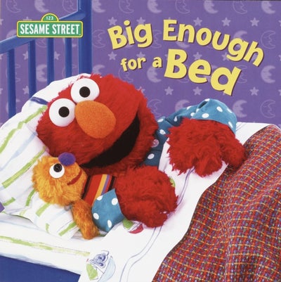 Buy Big Enough For A Bed: Sesame Street printed_book_board_book english in UAE