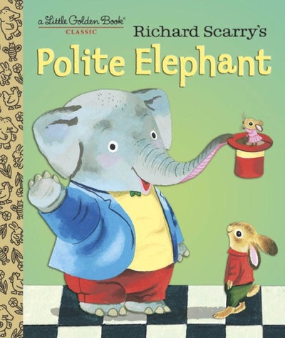 Buy Richard Scarry's Polite Elephant - Hardcover English by Richard Scarry in UAE