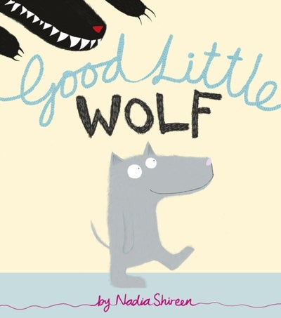 Buy Good Little Wolf - Paperback English by Nadia Shireen in UAE