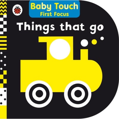 اشتري Things That Go: Baby Touch First Focus - كتاب بأوراق سميكة قوية في الامارات