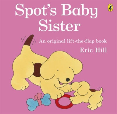 اشتري Spot's Baby Sister - غلاف ورقي عادي الإنجليزية by Eric Hill في الامارات