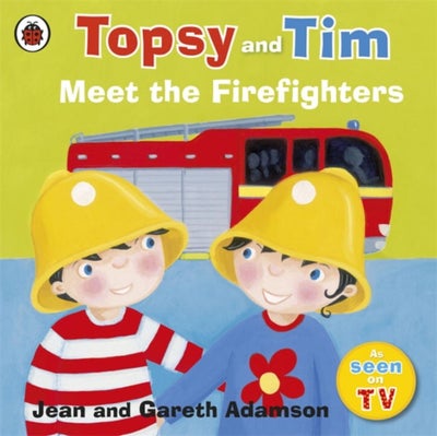 Buy Topsy And Tim Meet The Firefighters - Paperback English by Jean Adamson in UAE