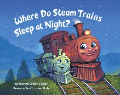 اشتري Where Do Steam Trains Sleep At Night? كتاب بأوراق سميكة قوية في الامارات